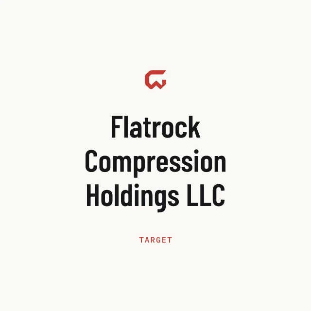 Target: Flatrock Compression Holdings LLC