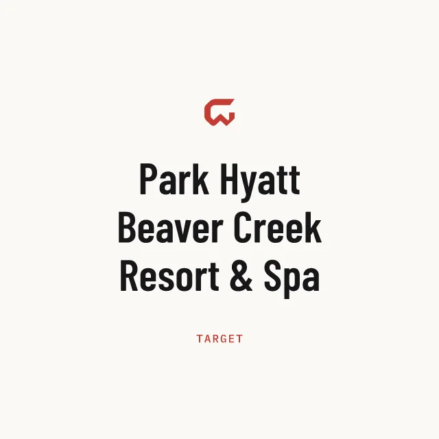 Target: Park Hyatt Beaver Creek Resort & Spa