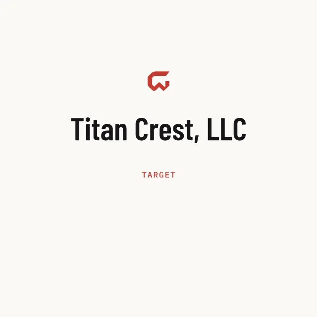 Target: Titan Crest, LLC