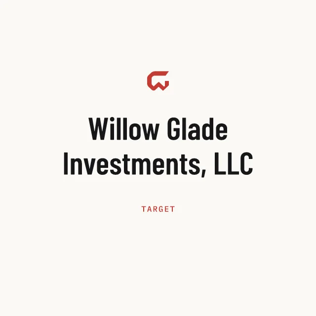 Target: Willow Glade Investments, LLC