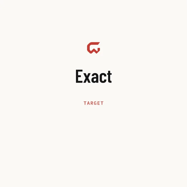 Target: Exact