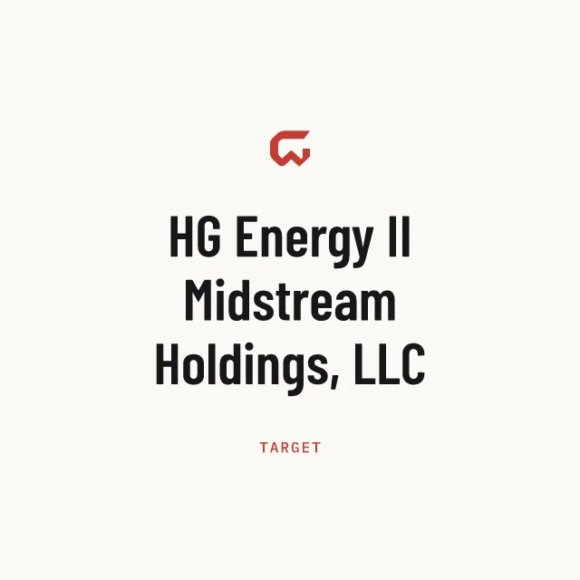 Target: HG Energy II Midstream Holdings, LLC