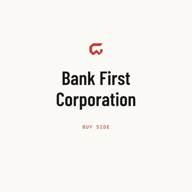 Buy side: Bank First Corporation