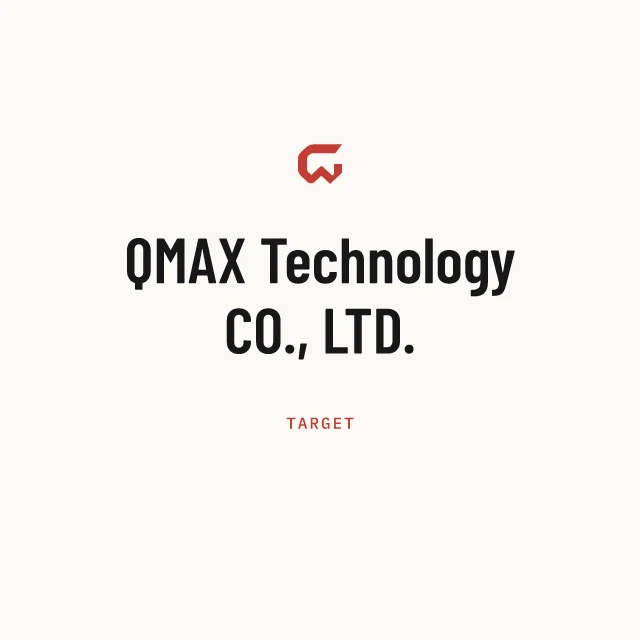 Target: QMAX Technology CO., LTD.