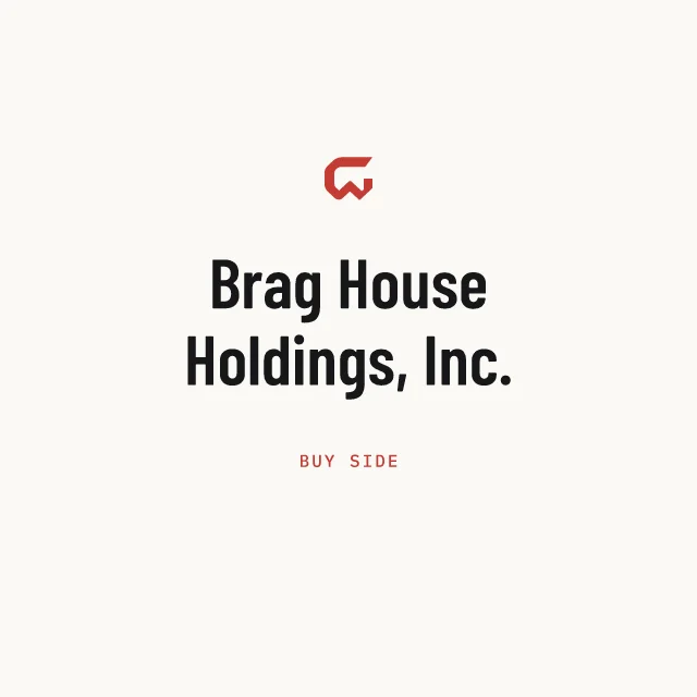 Buy side: Brag House Holdings, Inc.