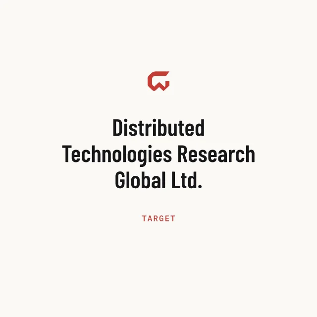 Target: Distributed Technologies Research Global Ltd.