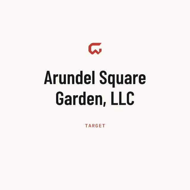Target: Arundel Square Garden, LLC