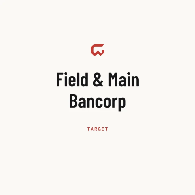 Target: Field & Main Bancorp