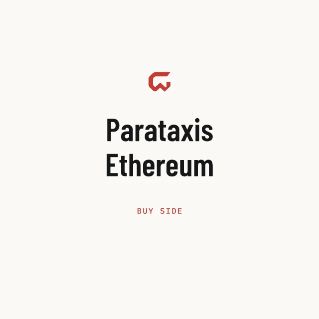 Buy side: Parataxis Ethereum