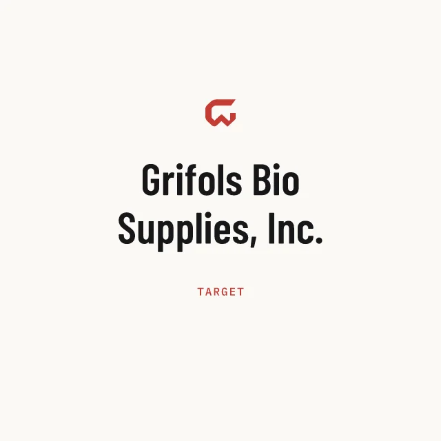Target: Grifols Bio Supplies, Inc.