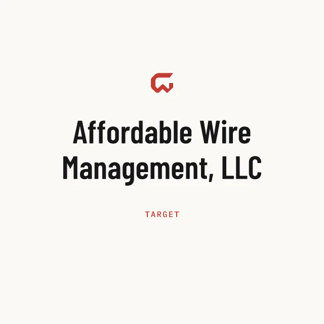 Target: Affordable Wire Management, LLC