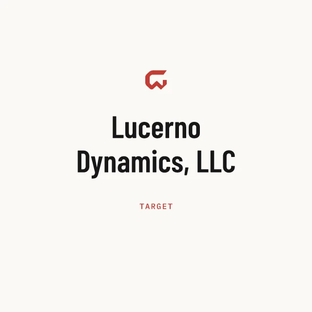 Target: Lucerno Dynamics, LLC
