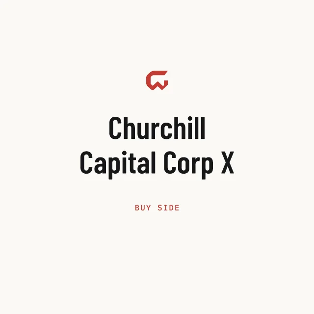 Buy side: Churchill Capital Corp X