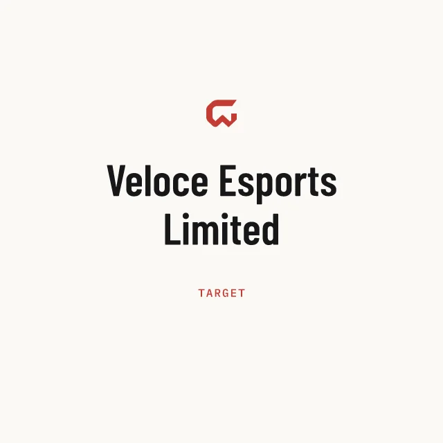 Target: Veloce Esports Limited
