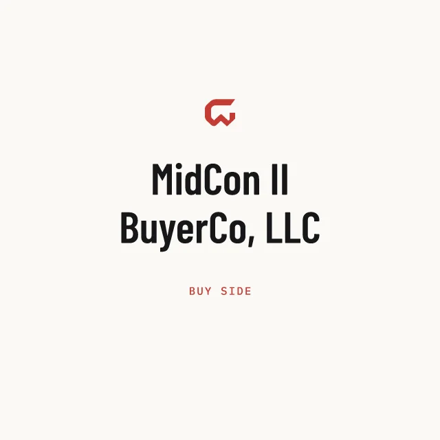 Buy side: MidCon II BuyerCo, LLC