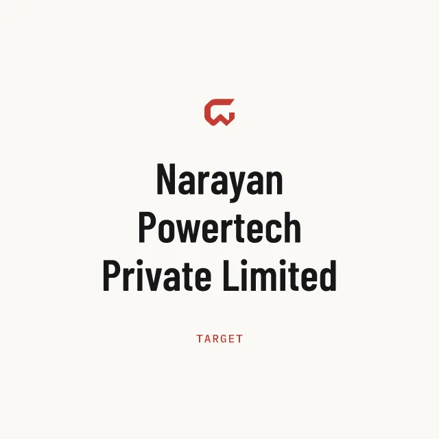 Target: Narayan Powertech Private Limited