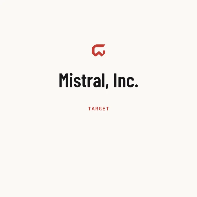 Target: Mistral, Inc.