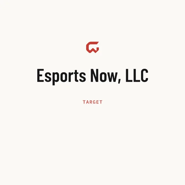 Target: Esports Now, LLC