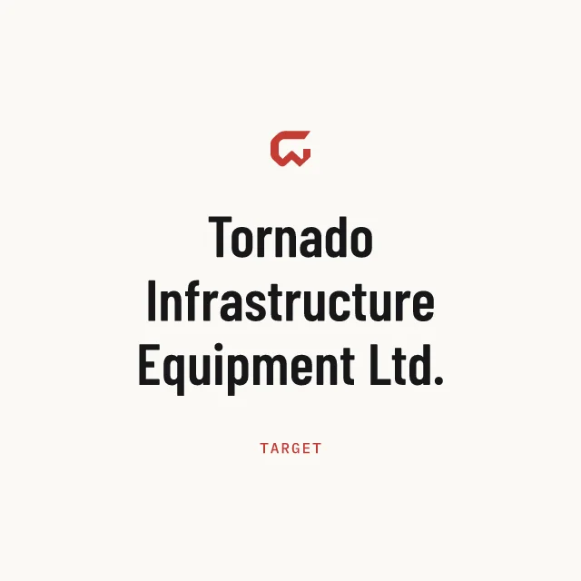 Target: Tornado Infrastructure Equipment Ltd.