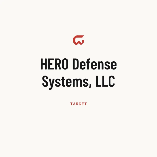 Target: HERO Defense Systems, LLC