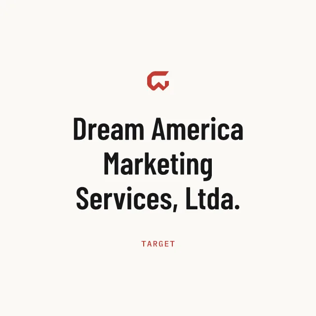 Target: Dream America Marketing Services, Ltda.