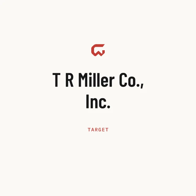 Target: T R Miller Co., Inc.