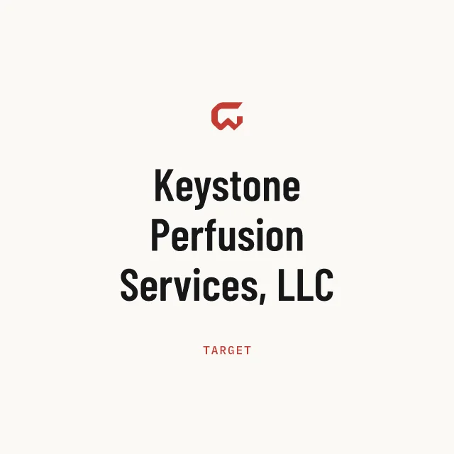 Target: Keystone Perfusion Services, LLC
