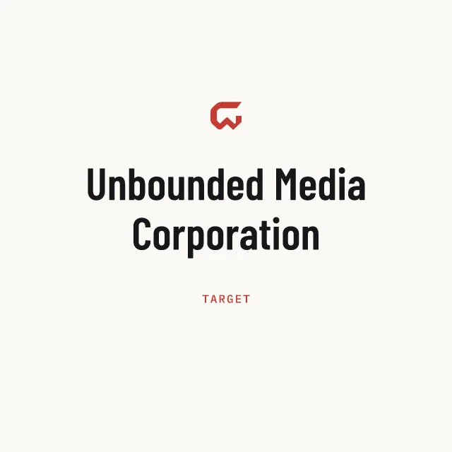 Target: Unbounded Media Corporation