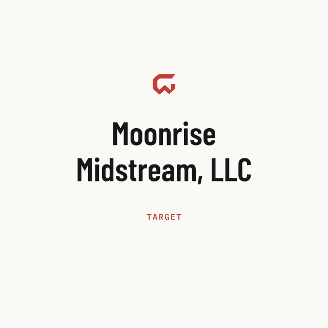 Target: Moonrise Midstream, LLC