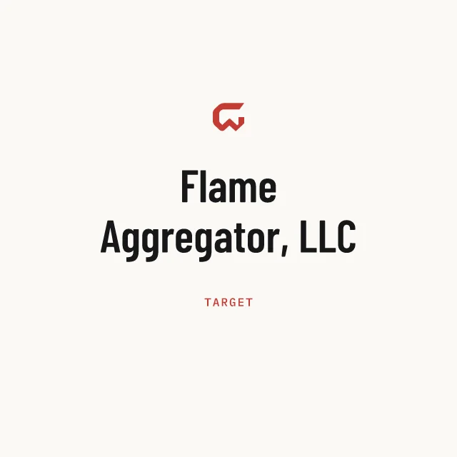 Target: Flame Aggregator, LLC