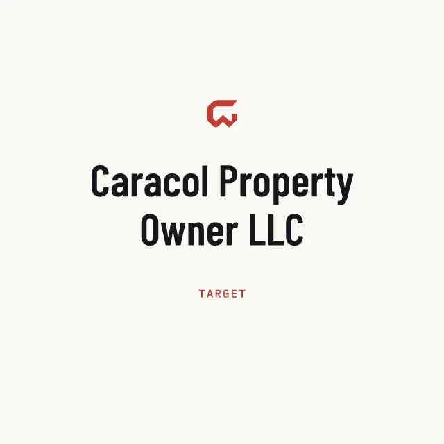 Target: Caracol Property Owner LLC