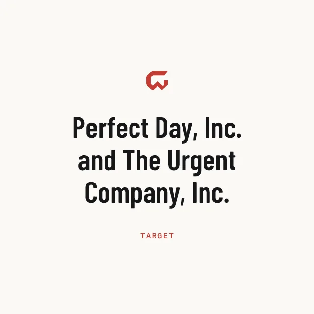 Target: Perfect Day, Inc. and The Urgent Company, Inc.