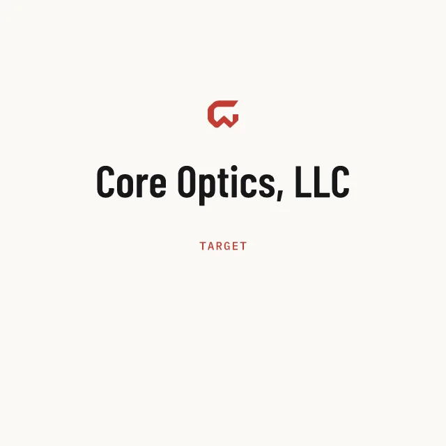 Target: Core Optics, LLC