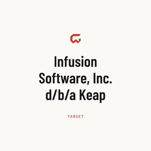 Target: Infusion Software, Inc. d/b/a Keap