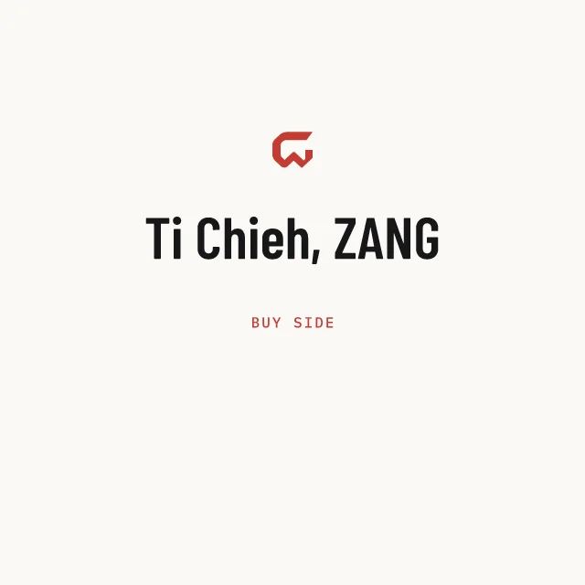 Buy side: Ti Chieh, ZANG