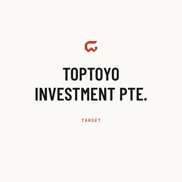 Target: TOPTOYO INVESTMENT PTE.