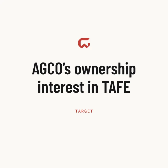 Target: AGCO’s ownership interest in TAFE