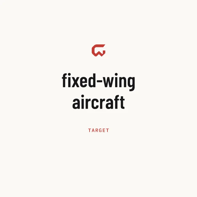 Target: fixed-wing aircraft