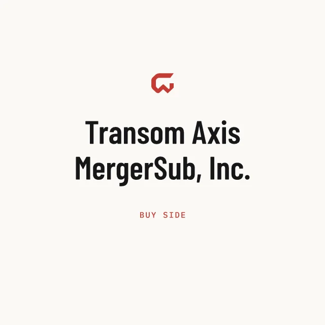 Buy side: Transom Axis MergerSub, Inc.