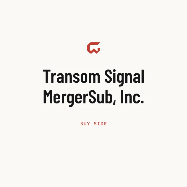 Buy side: Transom Signal MergerSub, Inc.