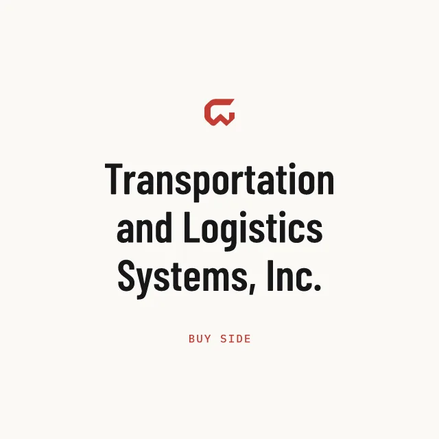 Buy side: Transportation and Logistics Systems, Inc.