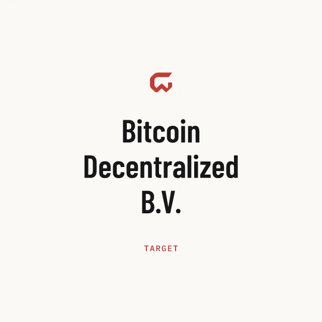Target: Bitcoin Decentralized B.V.