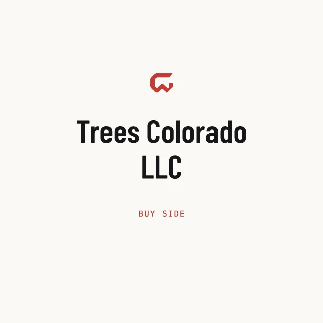 Buy side: Trees Colorado LLC