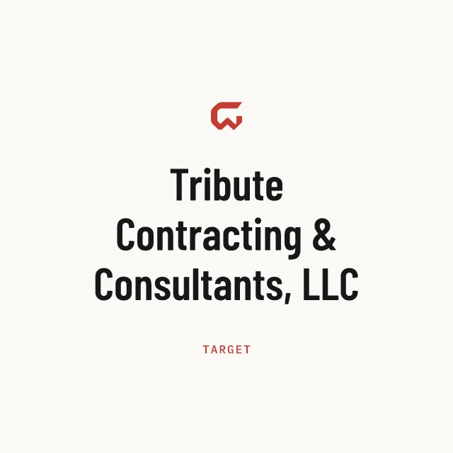 Target: Tribute Contracting & Consultants, LLC