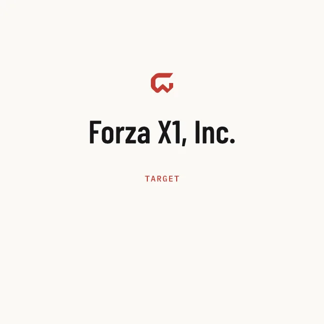 Target: Forza X1, Inc.