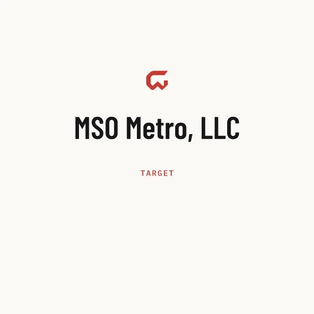 Target: MSO Metro, LLC