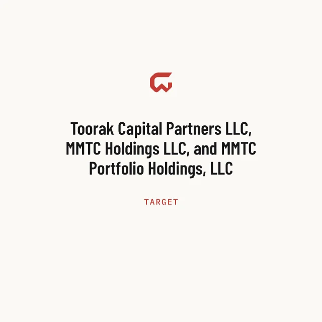 Target: Toorak Capital Partners LLC, MMTC Holdings LLC, and MMTC Portfolio Holdings, LLC