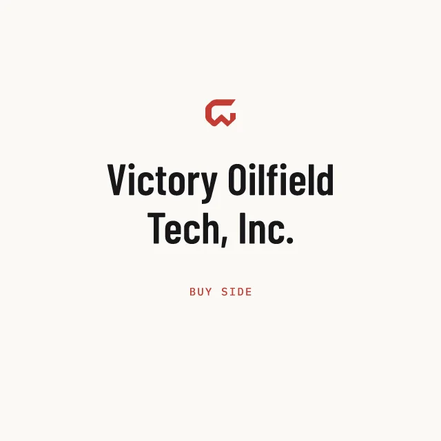 Buy side: Victory Oilfield Tech, Inc.