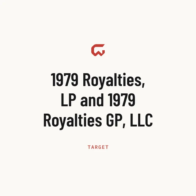 Target: 1979 Royalties, LP and 1979 Royalties GP, LLC