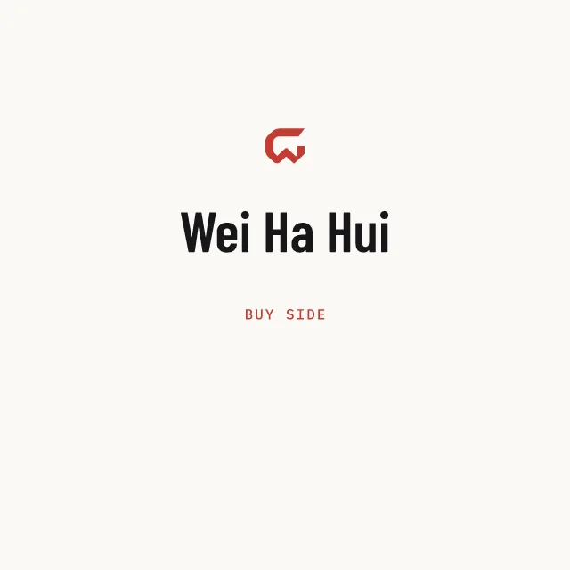 Buy side: Wei Ha Hui